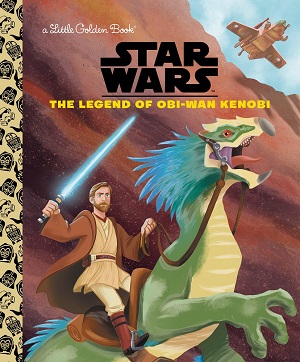 The Legend of Obi-Wan Kenobi (A Little Golden Book)