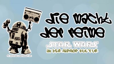 Star Wars in der Hiphop-Kultur
